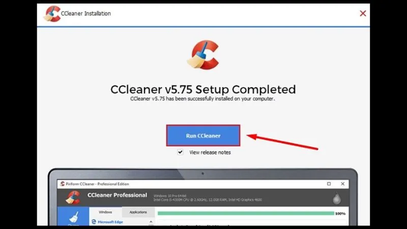 Bước 6: Cuối cùng, khi bạn đã cài đặt hoàn tất thì bấm vào mục “Run CCleaner” để có thể khởi động công cụ và tiến hành sử dụng. 