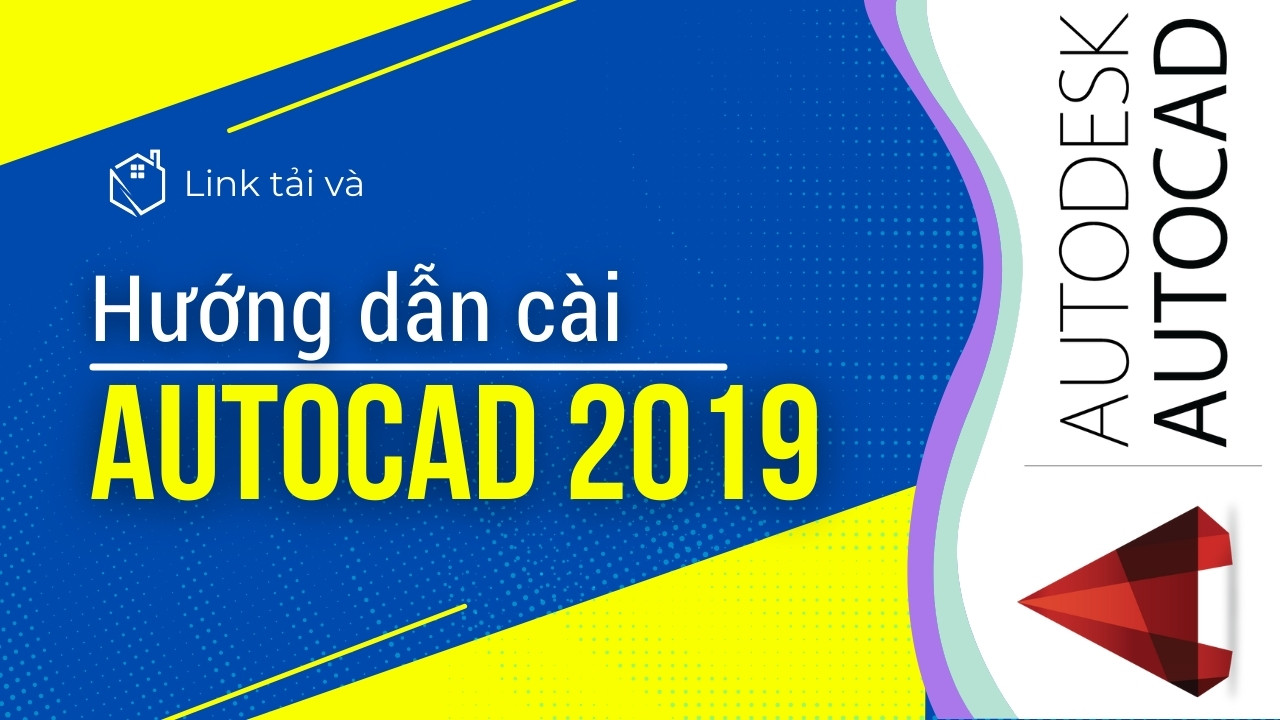 Bước 1: Tải AutoCAD 2019