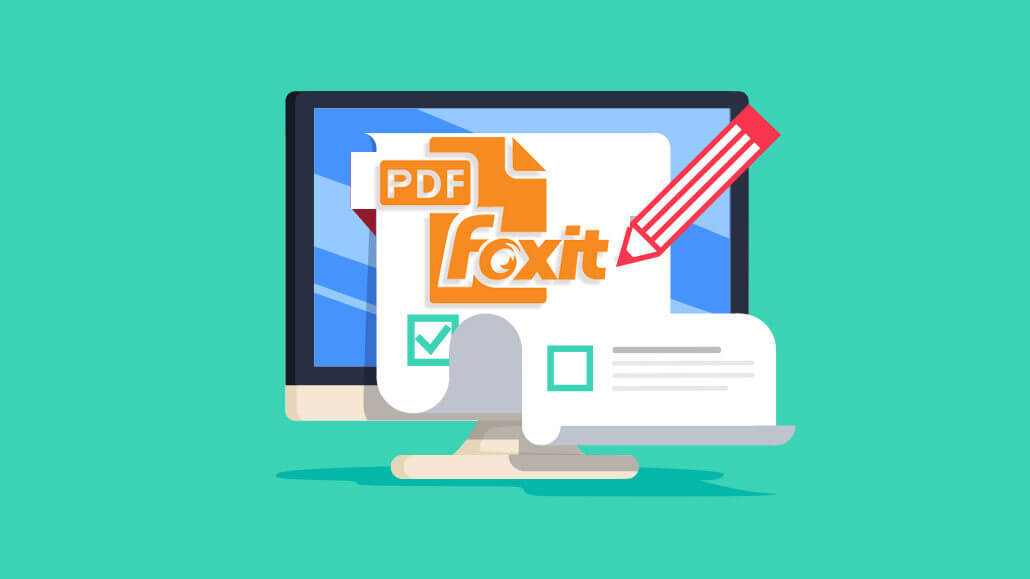 Lý Do Nên Tải Foxit PDF Editor Pro