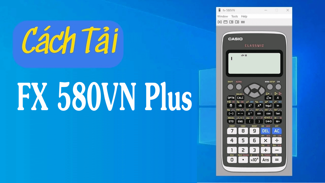 FX 580VN Plus Là Gì?